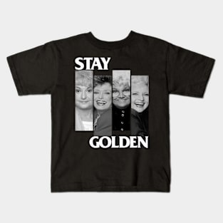 Stay Golden Kids T-Shirt